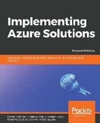Enlarge image Cover: Implementing Azure Solutions - Packt Publishing