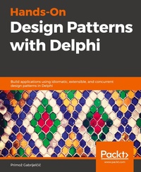Abbildung von: Hands-On Design Patterns with Delphi - Packt Publishing