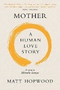 Cover: Mother: A Human Love Story - Birlinn Ltd