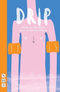 Enlarge image Cover: Drip - Nick Hern Books