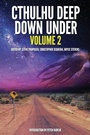Cover: Cthulhu Deep Down Under Volume 2 - IFWG Publishing Australia