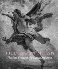 Cover: Tiepolo in Milan - Paul Holberton Publishing Ltd