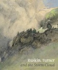 Cover: Ruskin, Turner & the Storm Cloud - Paul Holberton Publishing Ltd