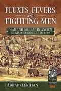 Cover: Fluxes, Fevers and Fighting Men - Helion & Company