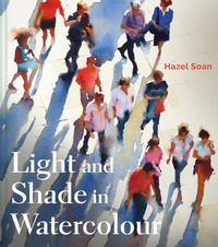 Abbildung von: Light and Shade in Watercolour - Batsford
