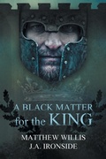 Cover: A Black Matter for the King - Penmore Press LLC