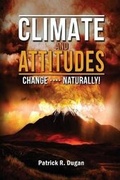 Cover: Climate and Attitudes Changed...Naturally! - Adbook Press, Inc.