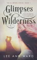 Cover: Glimpses of Wilderness - Inkspell Publishing