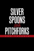 Cover: Silver Spoons and Pitchforks - Xlibris Us