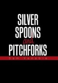Cover: Silver Spoons and Pitchforks - Xlibris Us