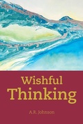 Cover: Wishful Thinking - Xlibris Us
