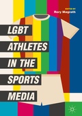 Cover: LGBT Athletes in the Sports Media - Palgrave Macmillan