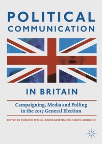 Enlarge image Cover: Political Communication in Britain - Palgrave Macmillan