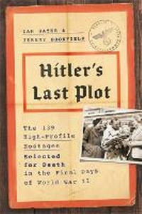 Enlarge image Cover: Hitler's Last Plot - Da Capo Press Inc