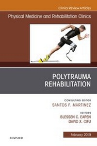 Abbildung von: Polytrauma Rehabilitation, An Issue of Physical Medicine and Rehabilitation Clinics of North America - Elsevier