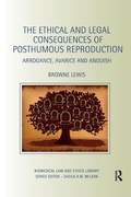 Cover: The Ethical and Legal Consequences of Posthumous Reproduction - Routledge