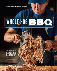 Abbildung von: Whole Hog BBQ - Ten Speed Press