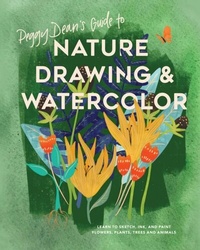 Abbildung von: Peggy Dean's Guide to Nature Drawing and Watercolor - Watson-Guptill