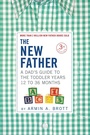 Cover: The New Father: A Dad's Guide to The Toddler Years, 12-36 Months (Third Edition) (The New Father) - Abbeville Publishing Group