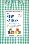 Cover: The New Father: A Dad's Guide to The Toddler Years, 12-36 Months (Third Edition)  (The New Father) - Abbeville Publishing Group