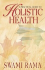 Cover: Practical Guide to Holistic Health - Himalayan Institute Press