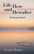 Cover: Life Here and Hereafter - Himalayan Institute Press