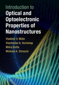 Enlarge image Cover: Introduction to Optical and Optoelectronic Properties of Nanostructures - Cambridge University Press