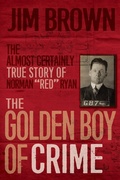 Cover: The Golden Boy of Crime - HarperCollins Canada