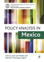 Cover: Policy Analysis in Mexico - Policy Press