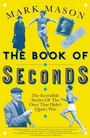 Cover: The Book of Seconds - Weidenfeld and Nicholson