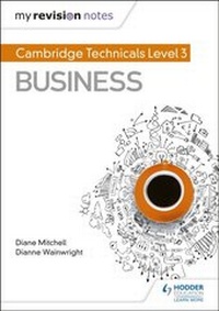 Abbildung von: My Revision Notes: Cambridge Technicals Level 3 Business - Hodder Education