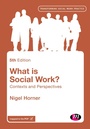 Cover: What is Social Work? - Learning Matters Ltd