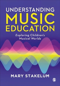 Abbildung von: Understanding Music Education - SAGE Publications Ltd