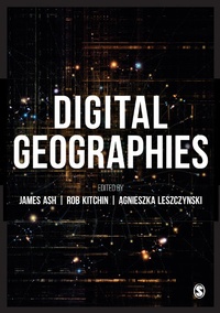 Enlarge image Cover: Digital Geographies - SAGE Publications Ltd