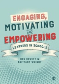 Cover: Engaging, Motivating and Empowering Learners in Schools - SAGE Publications Ltd