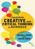 Cover: Teaching Creative and Critical Thinking in Schools - SAGE Publications Ltd