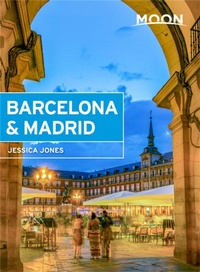 Abbildung von: Moon Barcelona & Madrid (First Edition) - Moon Travel