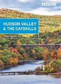 Abbildung von: Moon Hudson Valley & the Catskills (Fifth Edition) - Moon Travel