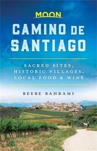 Abbildung von: Moon Camino de Santiago (First Edition) - Moon Travel