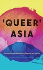 Cover: Queer Asia - Zed Books Ltd