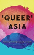 Cover: Queer Asia - Zed Books Ltd