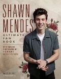 Cover: Shawn Mendes: The Ultimate Fan Book - Welbeck