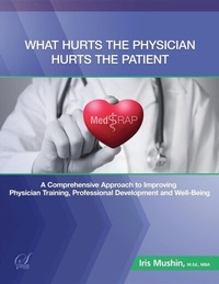 Abbildung von: What Hurts the Physician Hurts the Patient: MedRAP - Distributed By Ingram Spark