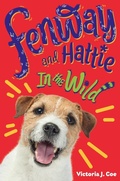 Cover: Fenway and Hattie in the Wild - G.P. Putnam's Sons Books for Young Readers