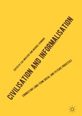 Cover: Civilisation and Informalisation - Palgrave Macmillan