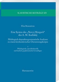 Abbildung von: Eine Syntax des "Novyj Margarit" des A. M. Kurbskij - Harrassowitz Verlag