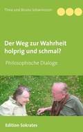 Cover: Der Weg zur Wahrheit holprig und schmal - BoD - Books on Demand