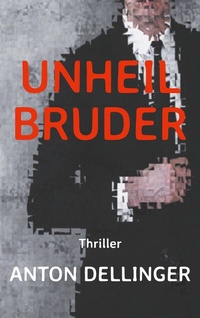 Enlarge image Cover: Unheilbruder - BoD - Books on Demand