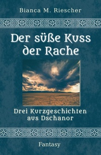 Enlarge image Cover: Der süße Kuss der Rache - BookRix