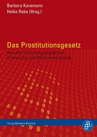 Abbildung von: Das Prostitutionsgesetz - Verlag Barbara Budrich
